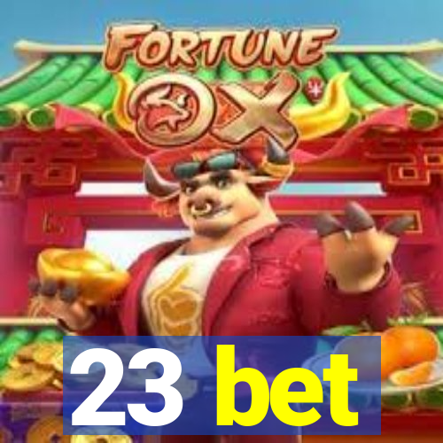 23 bet